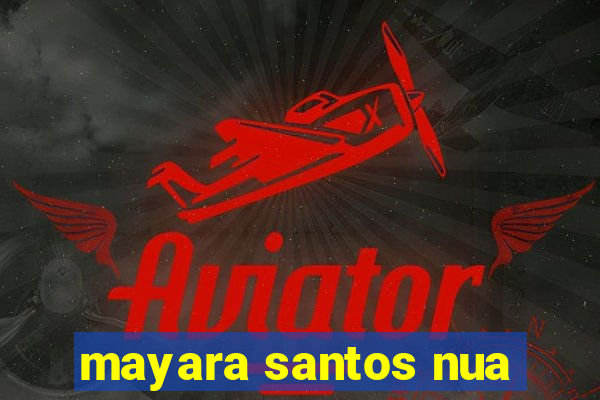 mayara santos nua